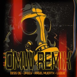 Omw (feat. Jhuly, Angel Muertx & Luque) [Remix] Dess OG