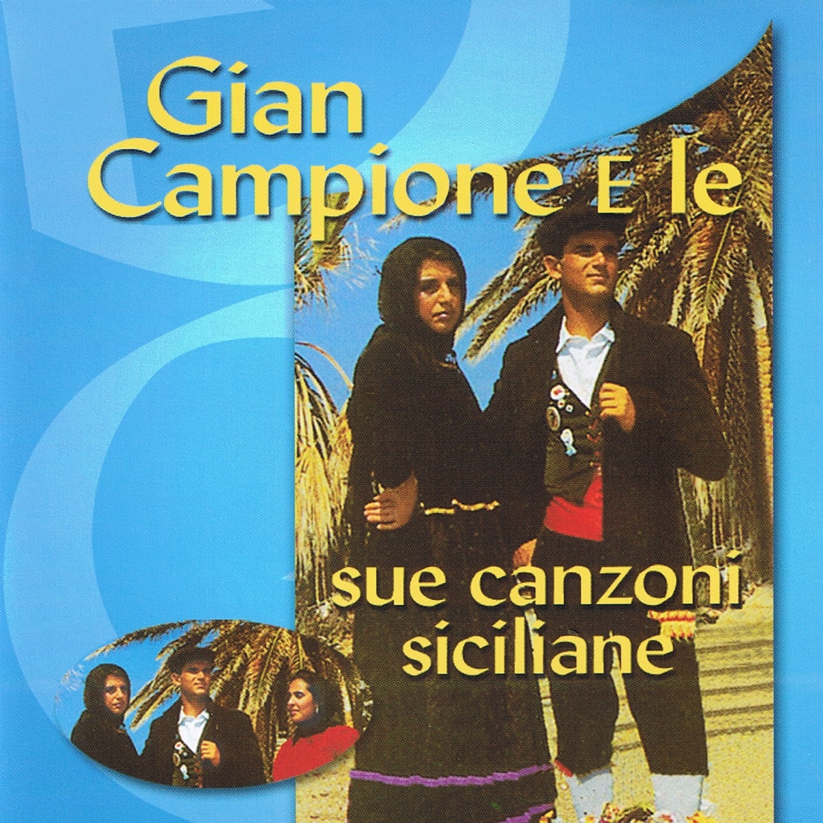 Gian Campione e le sue canzoni siciliane di Gian Campione su Apple Music
