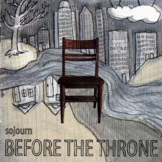 Sojourn Music Before The Throne Of God Above
