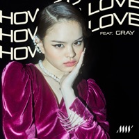 ALLY - How To Love (feat. GRAY)