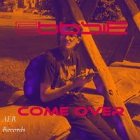 Come Here - Single - Ebbsie