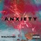 Anxiety - Wxlfgvng! lyrics