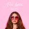 Pink Lipstick - Sophie Rose lyrics