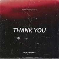 Thank You (Radio Edit) [Radio Edit] - Single - Notatyourparty
