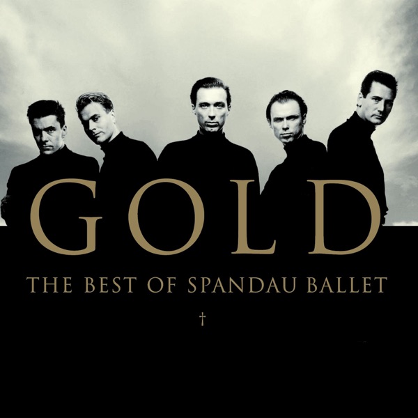 SPANDAU BALLET GOLD