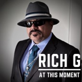 Rich G. - At This Moment