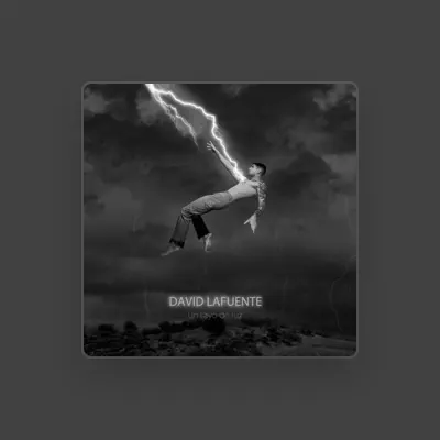 Listen to David Lafuente, watch music videos, read bio, see tour dates & more!