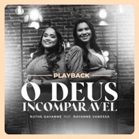 O Deus Incomparável (Playback) - Single - Ruthe Dayanne & Rayanne Vanessa