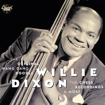 The Original Wang Dang Doodle - Willie Dixon The Original Wang Dang Doodle - Willie Dixon