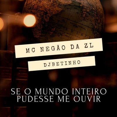 Se o Mundo Inteiro Pudesse Me Ouvir - Single