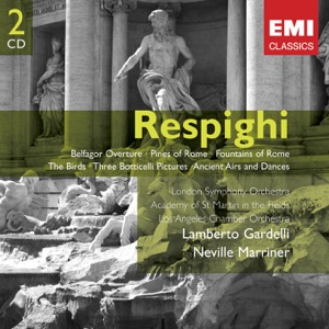 Respighi: Orchestral Works