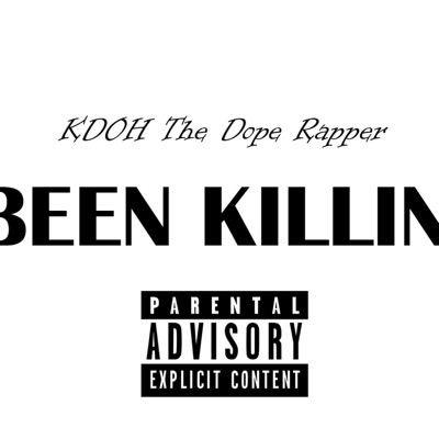 Been Killin' - Single