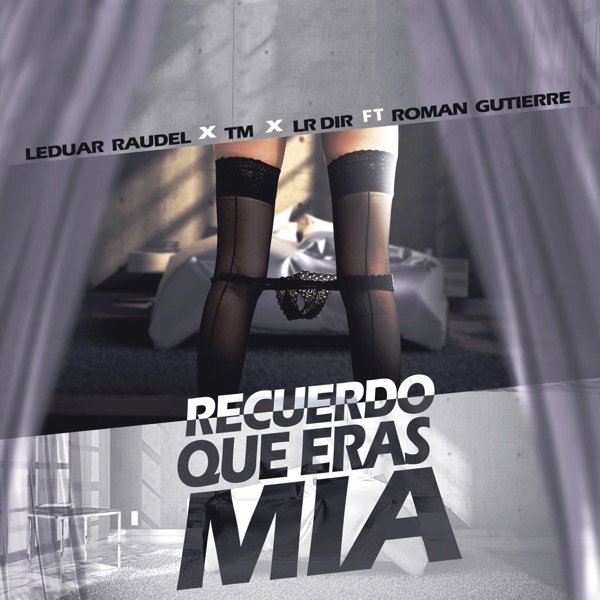 Recuerdo Que Eras Mia (feat. Roman Gutierre)