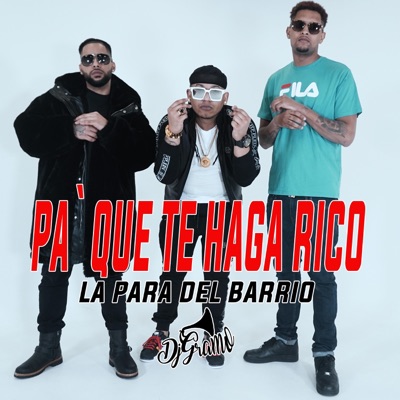 Pa' que te haga rico (feat. Dj Gramo) - Single