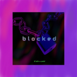 Blocked (feat. Pold) lil slin