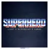 LIZOT, Hyperclap & LUNAX - Superhero