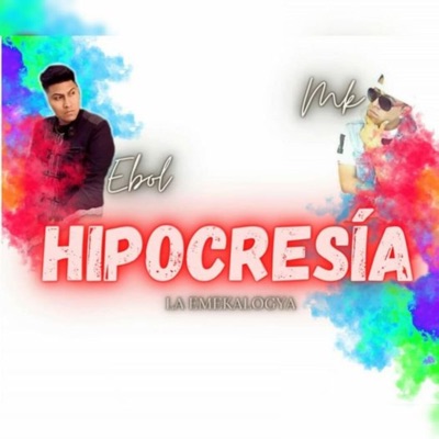 Hipocresía (feat. Ebol) - Single