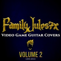 Video Game Guitar Covers, Vol. 2 - FamilyJules7x