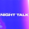 Night Talk - Single