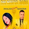 Memory Wuta - Dai Mauya Baba (feat. Trymore Bande)