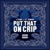 Put That on Crip (feat. O.T. Genasis) artwork