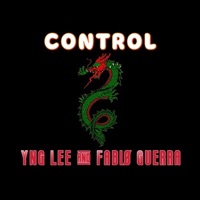 Control (feat. Fabiø Guerra) - Single - Yng Lee