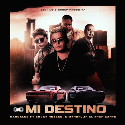Mi Destino (feat. Ervey Rozzes, C Myron & JF El Traficante) - Single