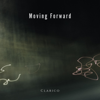 Moving Forward - Clarico