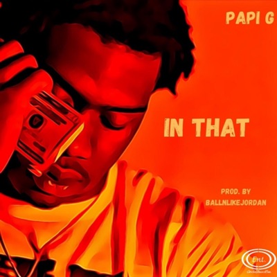 IN THAT (feat. BALLNLIKEJORDAN) - Single