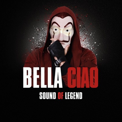 Bella Ciao - Sound Of Legend | Shazam