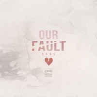 Our Fault - Single - KSNS