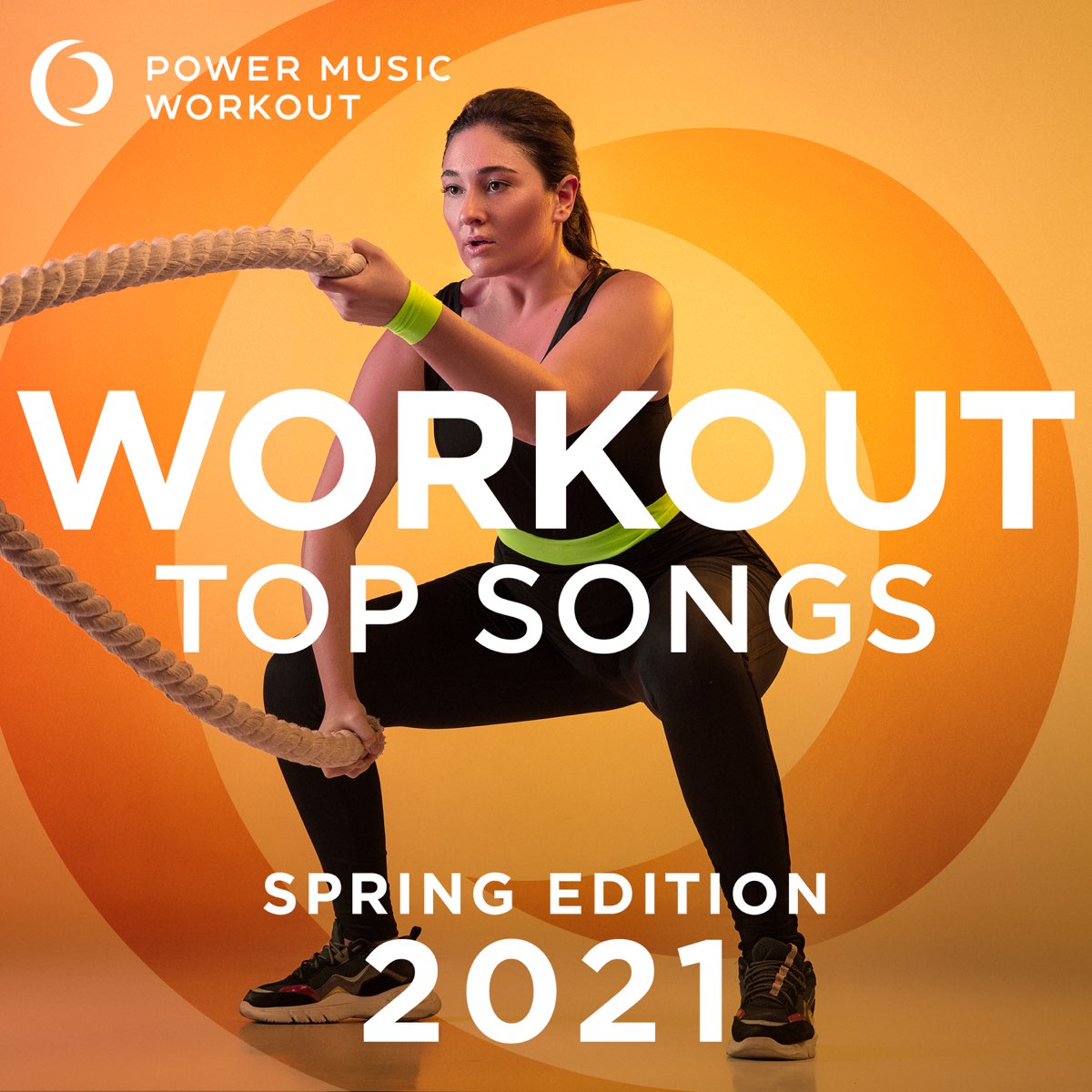 ‎Workout Top Songs 2021 Spring Edition (Unmixed Fitnes & Workout