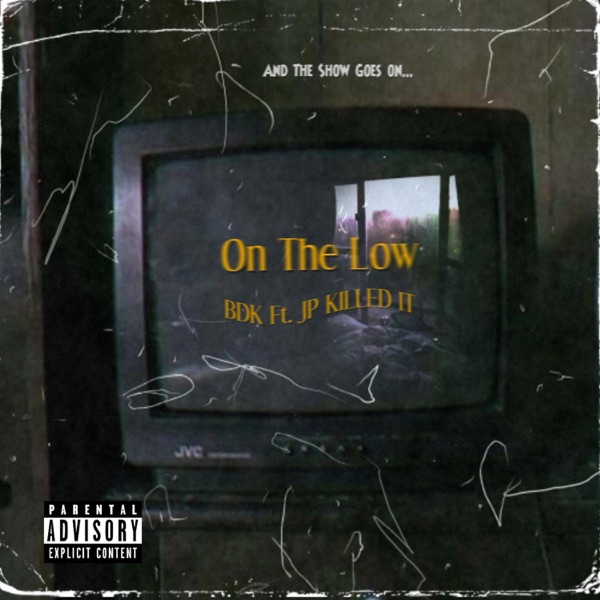 On the Low (feat. JP Killed It)