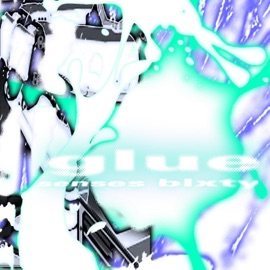Glue (feat. Blxty) Senses
