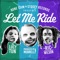 Let Me Ride (feat. Ric Wilson & Lucy Tun) - Bone Slim lyrics