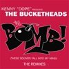 THE BUCKETHEADS - The Bomb (These Sounds Fall Into My Mind)