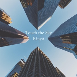 Touch the Sky Kinyo