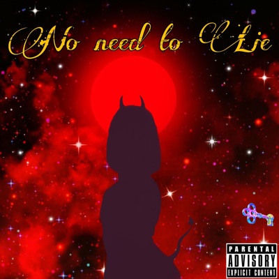 No Need To Lie - Single