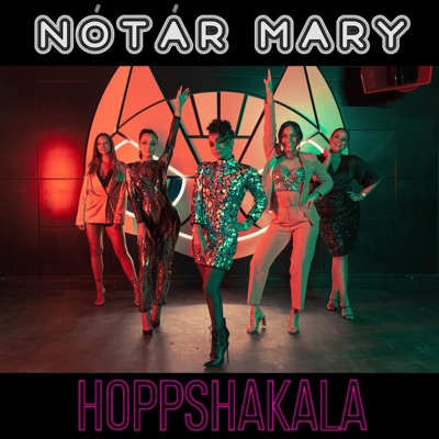 Hoppshakala - Nótár Mary | Shazam