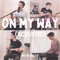 On My Way (Acoustic) - Myles Erlick lyrics