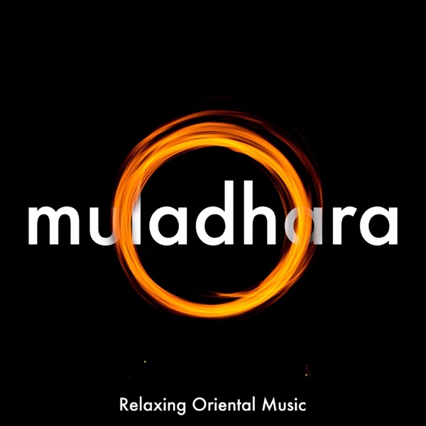 Muladhara - Relaxing Oriental Music to Know Your Root Chakra