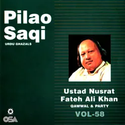 Pilao Saqi, Vol. 58 - Nusrat Fateh Ali Khan Pilao Saqi, Vol. 58 - Nusrat Fateh Ali Khan