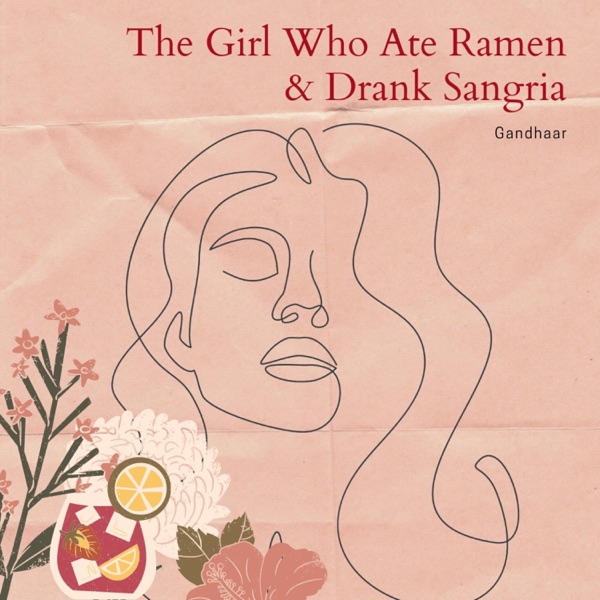 The Girl Who Ate Ramen & Drank Sangría