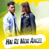 Hai Re Mor Angel - Single