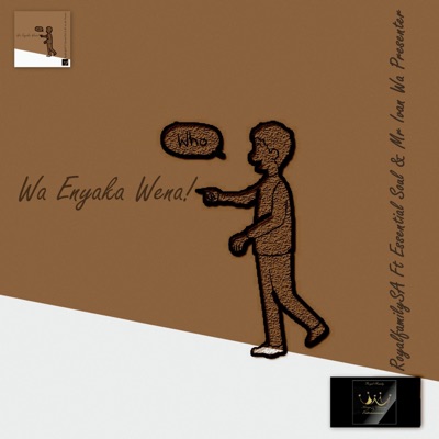 Wa Enyaka Wena (feat. Essential Soul, Mr. Ivan WA Presenter & Sir Puresoul) - Single