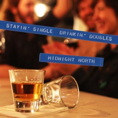 Stayin' Single, Drinkin' Doubles - EP