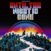 Until the Night Is Gone - Single