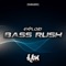 Bass Rush - Exploid lyrics