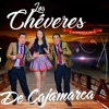 Los Chéveres de Cajamarca - Tu Capricho