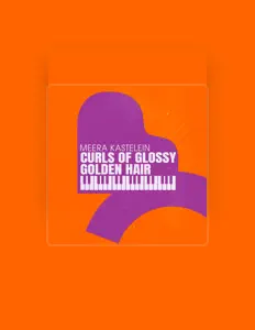 Dengarkan Meera Kastelein, tonton video musik, baca bio, lihat tanggal tur & lainnya!